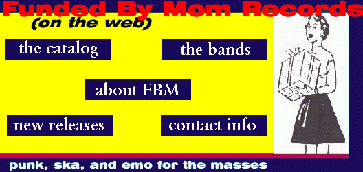Welcome to the Funded By Mom Records Homepage